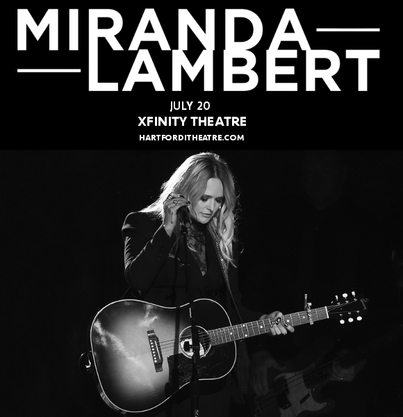 Miranda Lambert & Little Big Town at Xfinity Theatre