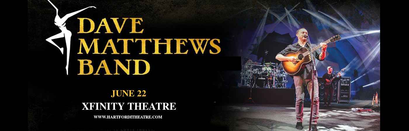 Dave Matthews Band at Xfinity Theatre tickets Dave Matthews Band at Xfinity Theatre