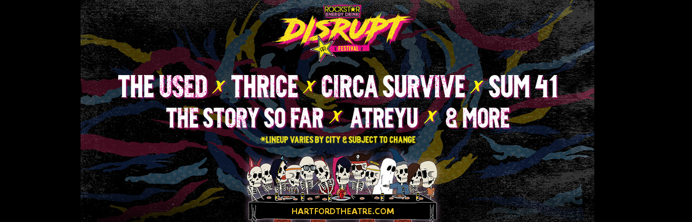 Disrupt Festival: The Used, Thrice, Circa Survive, The Story So Far & Atreyu at Xfinity Theatre